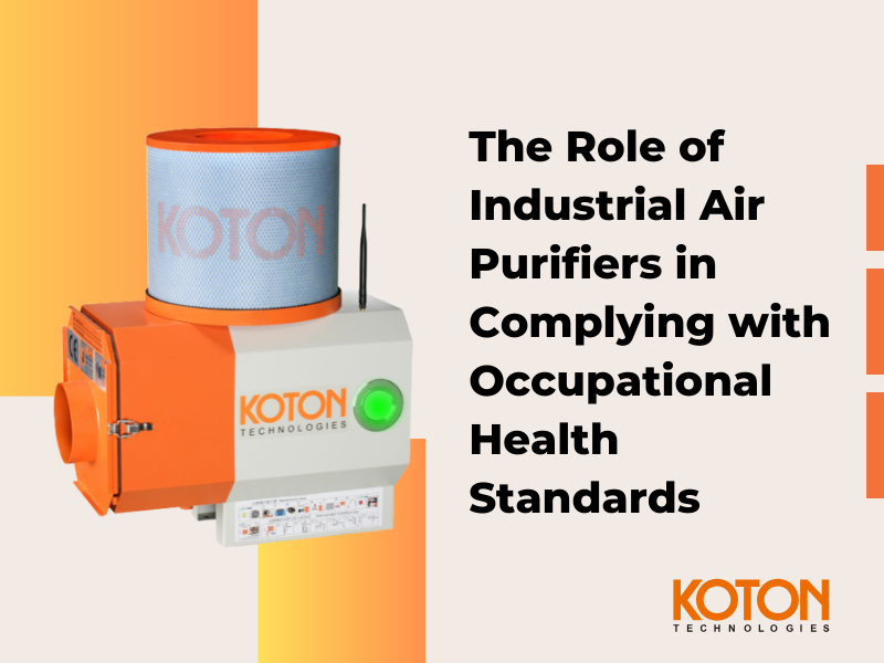 The Role of Industrial Air Purifiers in Complying with Occupational Health Standards